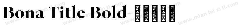 Bona Title Bold字体转换